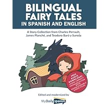 Bilingual Fairy Tales in Spanish and English: A Story Collection from Charles Perrault, James Planche, and Teodoro Baro y Sureda Paperback September 2, 2022